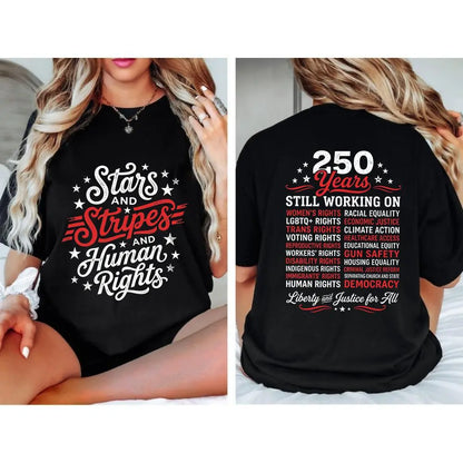 Stars and Stripes and Human Rights Graphic Tee, 250 Years America Still Working on Social Justice