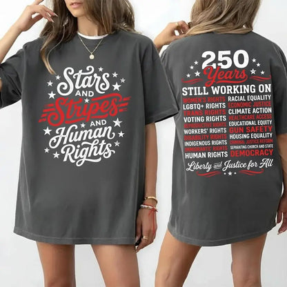Stars and Stripes and Human Rights Graphic Tee, 250 Years America Still Working on Social Justice