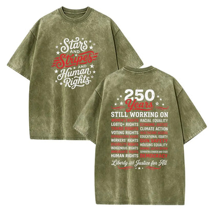 Stars and Stripes and Human Rights Graphic Tee, 250 Years America Still Working on Social Justice