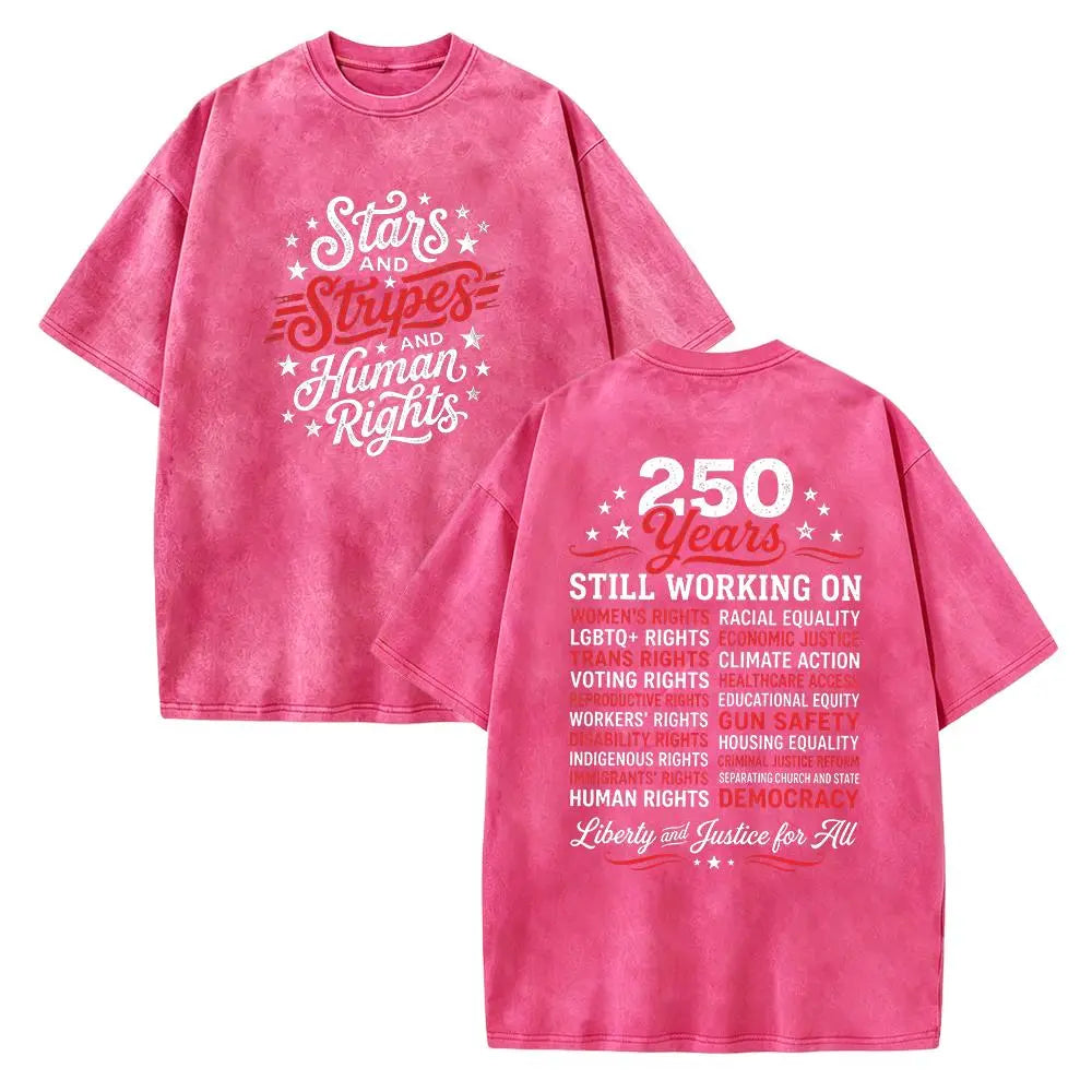 Stars and Stripes and Human Rights Graphic Tee, 250 Years America Still Working on Social Justice